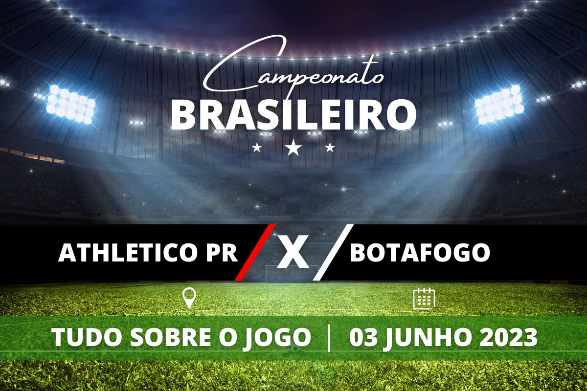 Athletico-PR x Botafogo pela 9ª rodada do Campeonato Brasileiro. Saiba tudo sobre o jogo: escalações prováveis, onde assistir, horário e venda de ingressos 