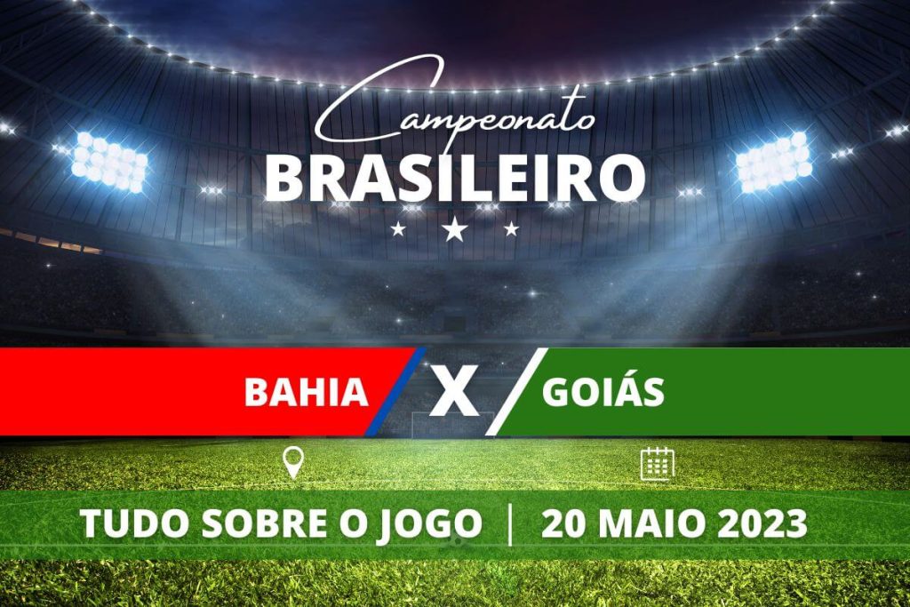 Bahia x Goiás pela 7ª rodada do Campeonato Brasileiro. Saiba tudo sobre o jogo: escalações prováveis, onde assistir, horário e venda de ingressos