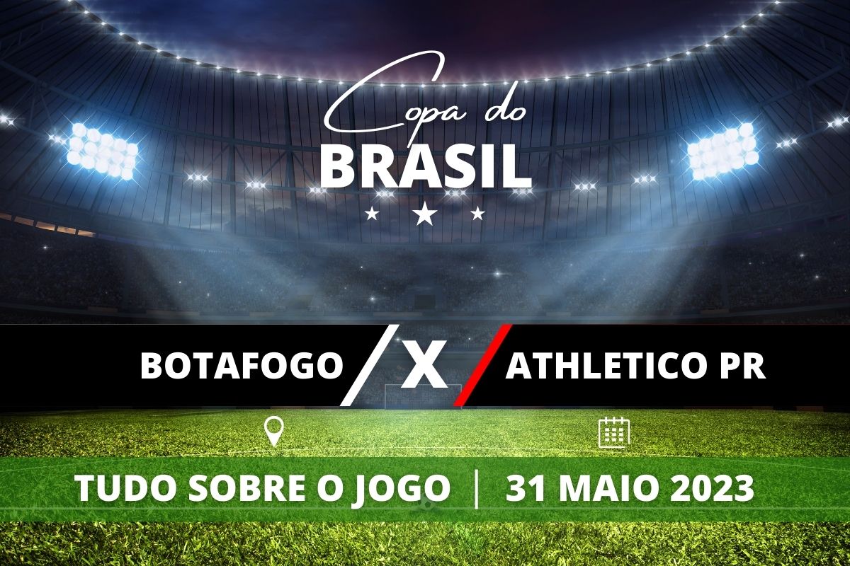 Botafogo x Athletico-PR jogo de ida das oitavas da Copa do Brasil. Saiba tudo sobre o jogo: escalações prováveis, onde assistir, horário e venda de ingressos