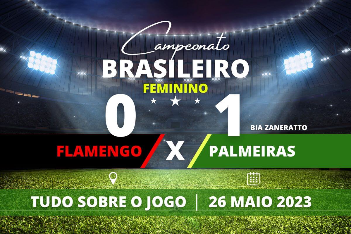 Flamengo 0 x 1 Palmeiras Com gol de Bia Zaneratto, Palmeiras confirma a quarta vitória seguida e busca a liderança da competição