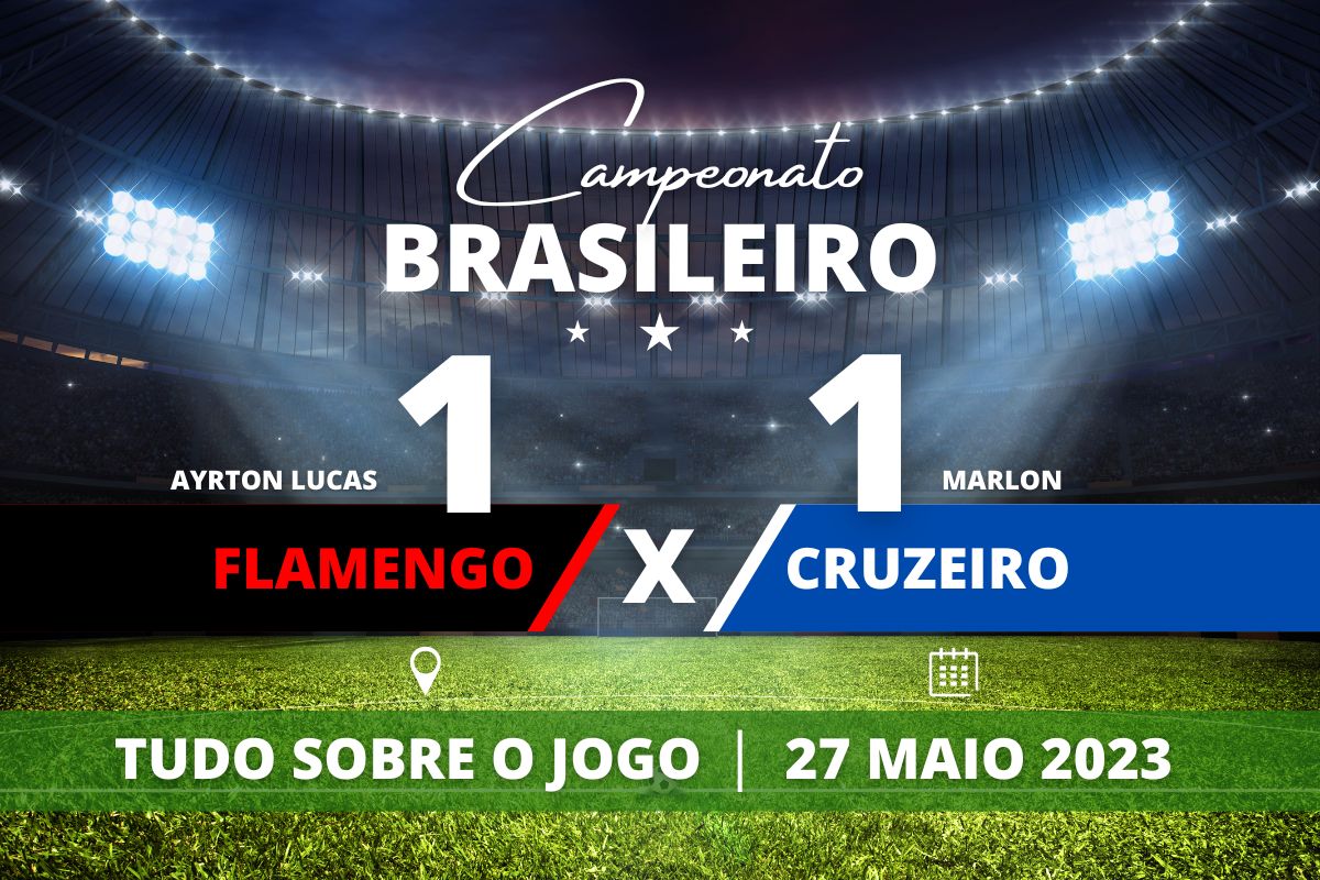 Flamengo 1 x 1 Cruzeiro - Em jogo cheio de emoções e pênalti perdido por Gabigol no Maracanã, Flamengo e Cruzeiro ficam no empate de 1 a 1 pelo Campeonato Brasileiro, válido pela oitava rodada.