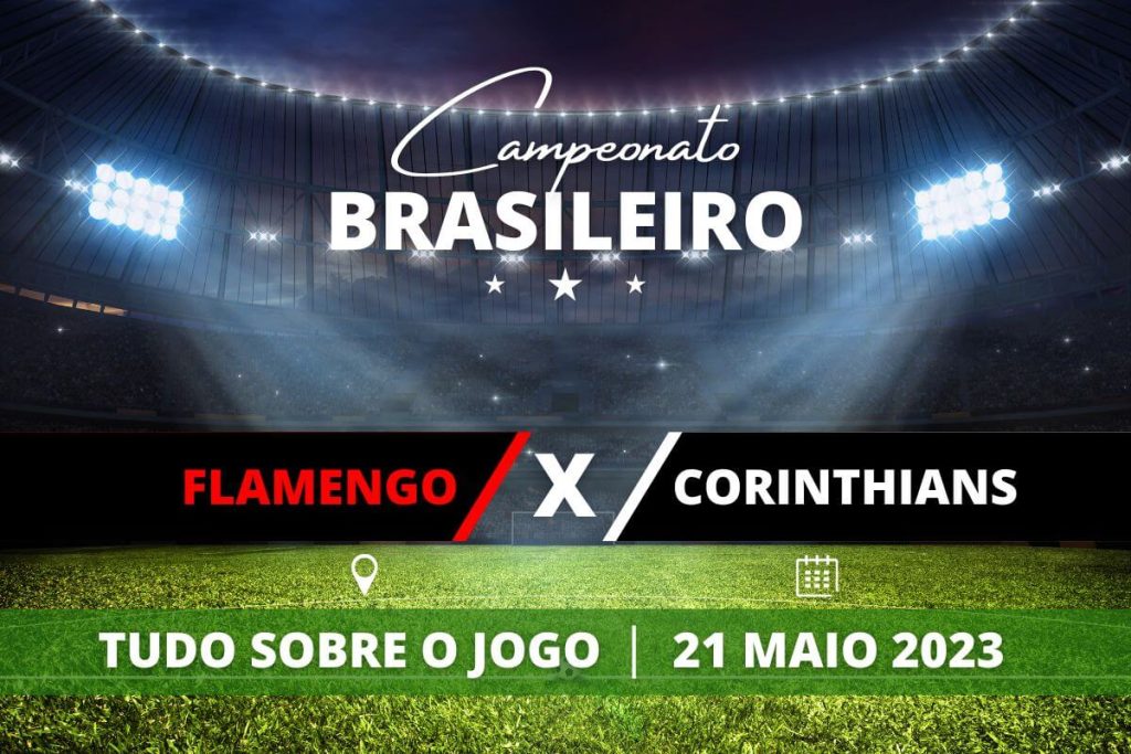 Flamengo x Corinthians pela 7ª rodada do Campeonato Brasileiro. Saiba tudo sobre o jogo: escalações prováveis, onde assistir, horário e venda de ingressos