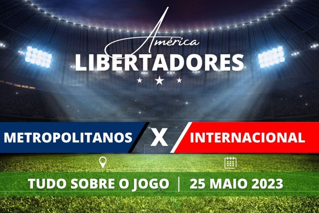 Metropolitano x Internacional pela Libertadores 2023. Saiba tudo sobre o jogo - escalações prováveis, onde assistir, horário e venda de ingressos