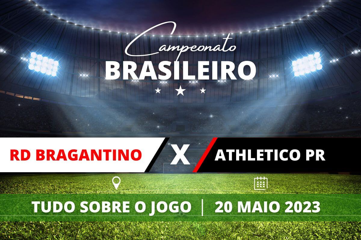 RB Bragantinoo x Athletico-PR pela 7ª rodada do Campeonato Brasileiro. Saiba tudo sobre o jogo: escalações prováveis, onde assistir, horário e venda de ingressos 