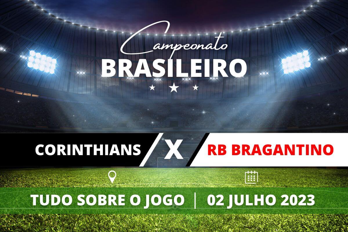Corinthians x RB Bragantino pela 13ª rodada do Campeonato Brasileiro. Saiba tudo sobre o jogo: escalações prováveis, onde assistir, horário e venda de ingressos