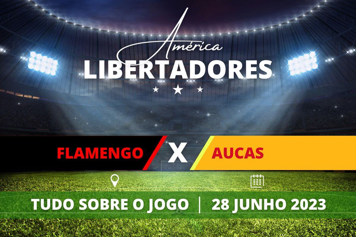 Flamengo x Aucas pela Libertadores 2023. Saiba tudo sobre o jogo - escalações prováveis, onde assistir, horário e venda de ingressos