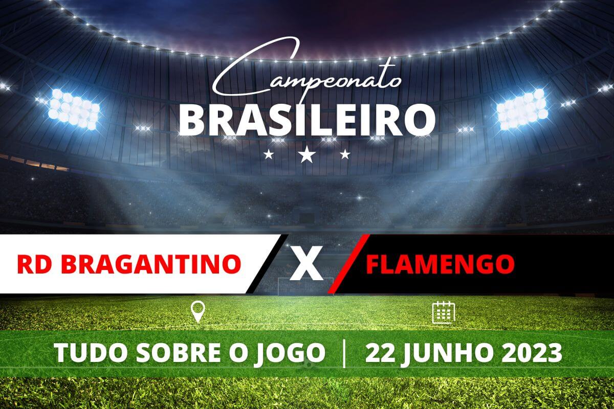 RB Bragantino x Flamengo pela 11ª rodada do Campeonato Brasileiro. Saiba tudo sobre o jogo: escalações prováveis, onde assistir, horário e venda de ingressos