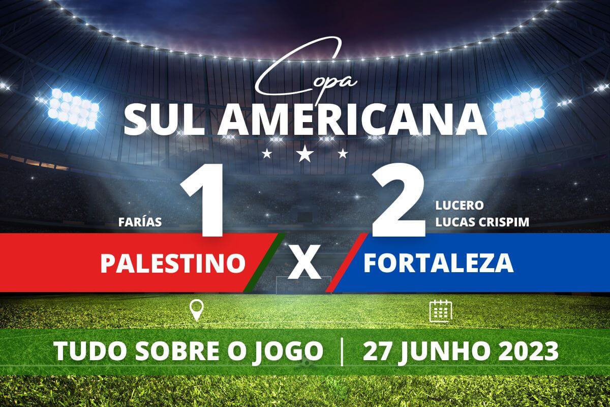 Palestino 1 x 2 Fortaleza - Fora de casa Fortaleza vence o Palestino e é classificado para as oitavas da Copa Sula Americana