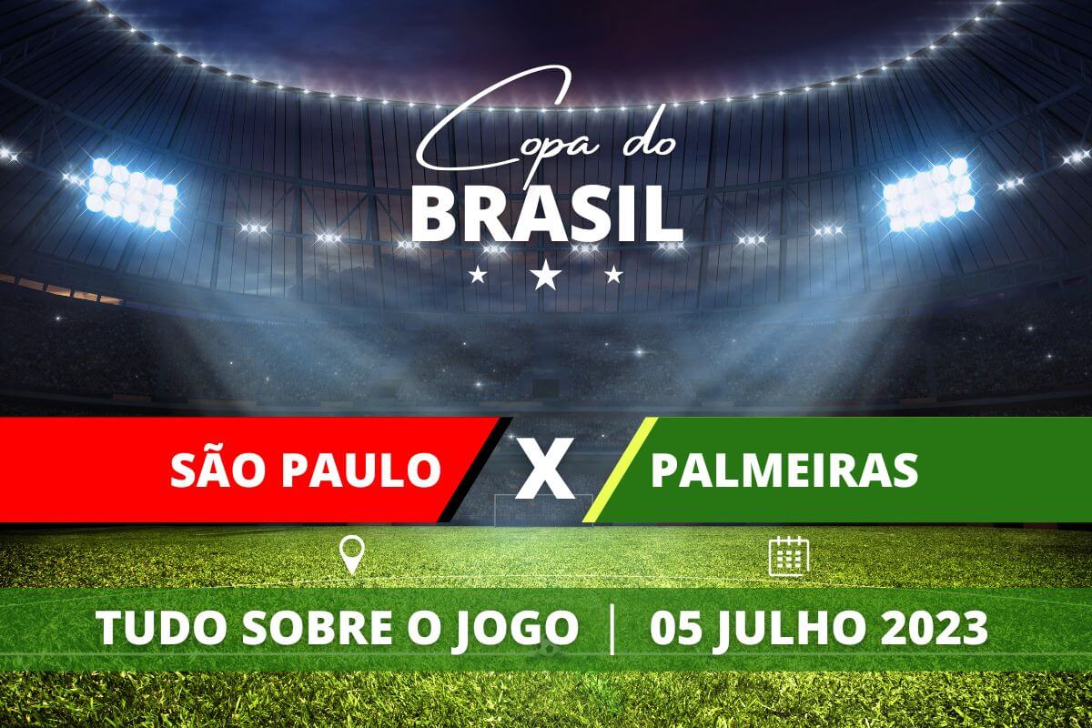 São Paulo x Palmeiras jogo de ida das quartas da Copa do Brasil. Saiba tudo sobre o jogo: escalações prováveis, onde assistir, horário e venda de ingressos