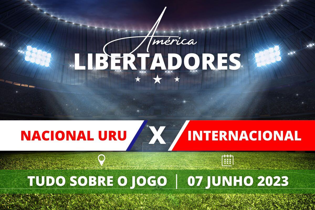Nacional x Internacional pela Libertadores 2023. Saiba tudo sobre o jogo - escalações prováveis, onde assistir, horário e venda de ingressos