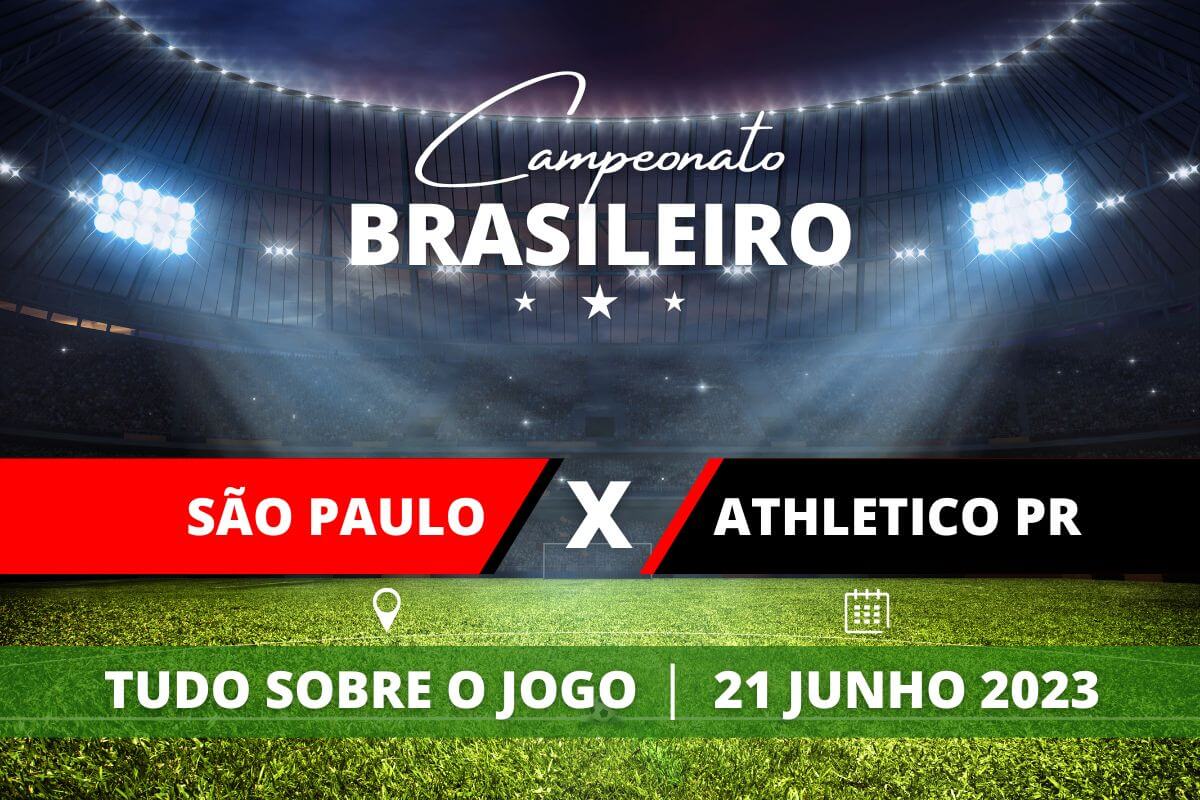 São Paulo x Athletico-PR pela 11ª rodada do Campeonato Brasileiro. Saiba tudo sobre o jogo: escalações prováveis, onde assistir, horário e venda de ingressos