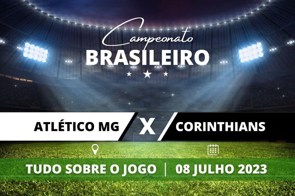 Atlético-MG x Corinthians pela 14ª rodada do Campeonato Brasileiro. Saiba tudo sobre o jogo: escalações prováveis, onde assistir, horário e venda de ingressos