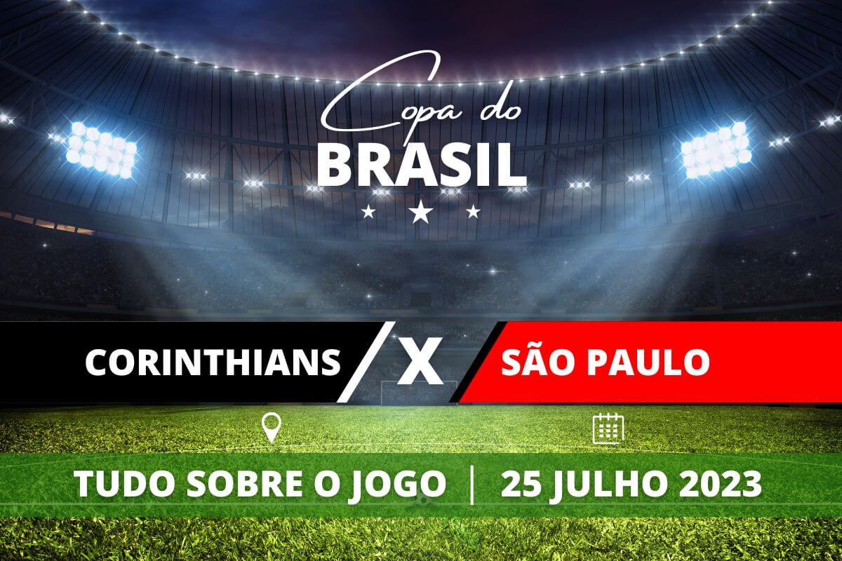 Corinthians x São Paulo jogo de ida da semi finais da Copa do Brasil. Saiba tudo sobre o jogo: escalações prováveis, onde assistir, horário e venda de ingressos