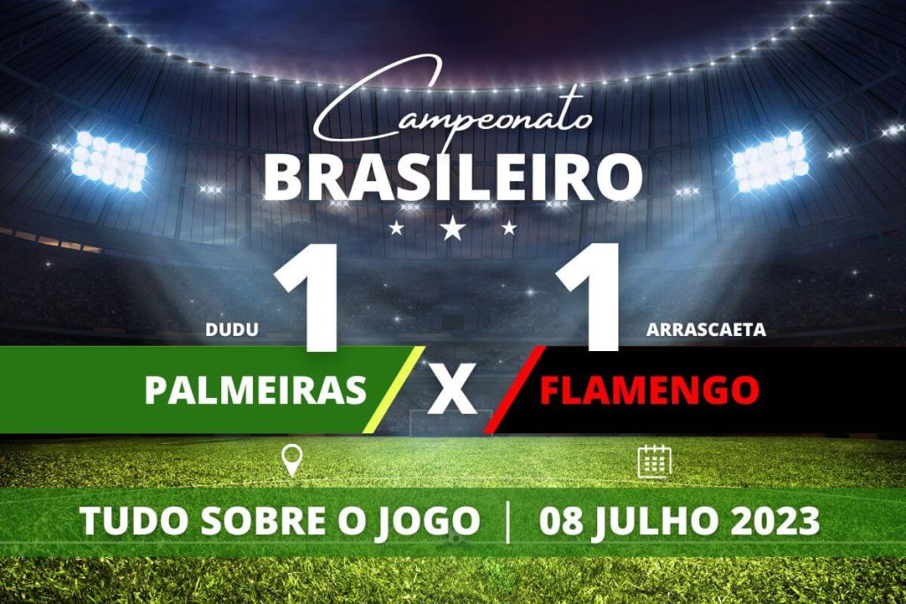 Palmeiras 1 x 1 Flamengo - No duelo entre os principais campeões dos últimos anos no Brasil, deu empate. Palmeiras começa ganhando e Flamengo busca a igualdade.