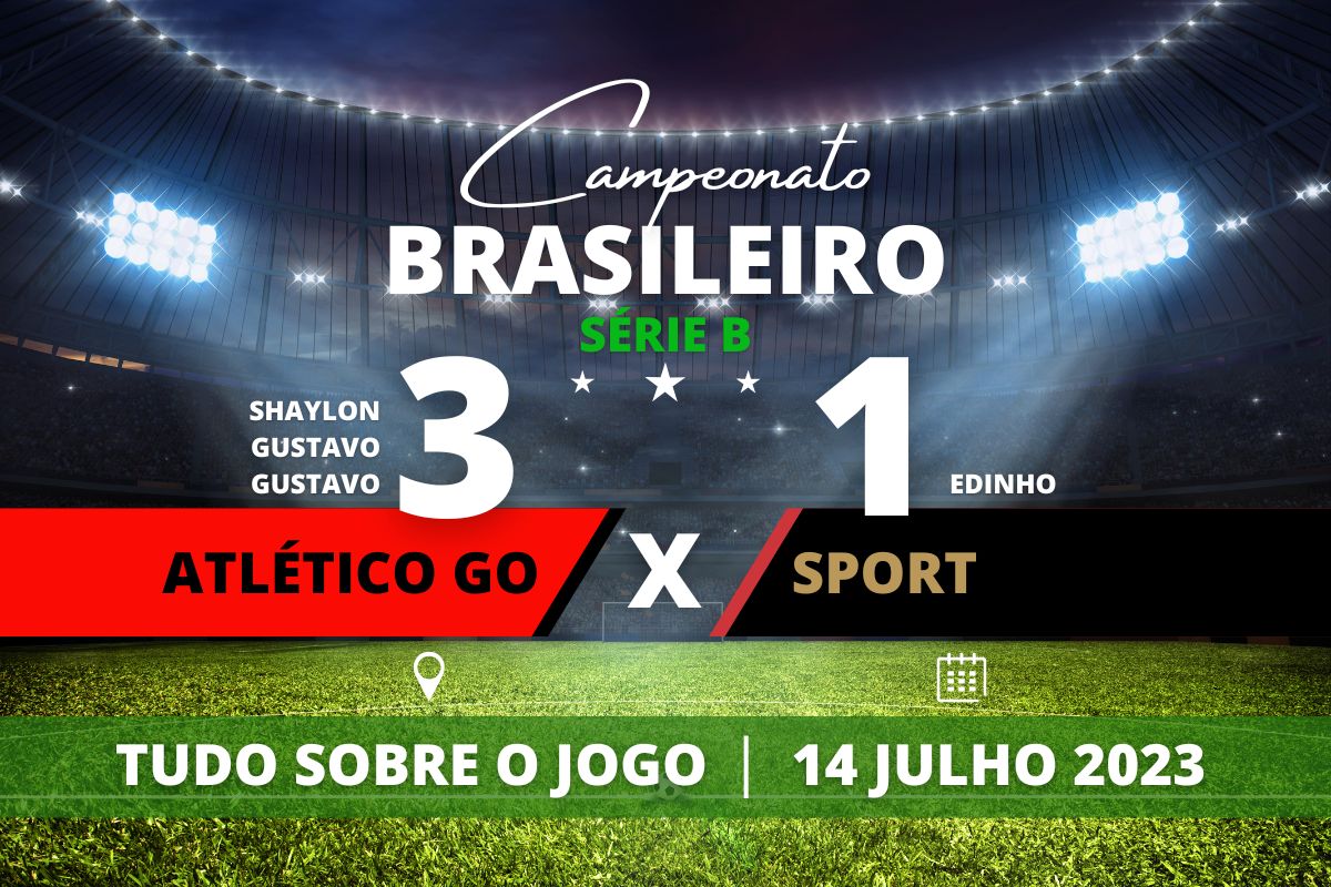Atlético GO 3 x 1 Sport - Partida agitada e com todos os gols no primeiro tempo, válida pela 17° rodada do Campeonato Brasileiro - Série B.