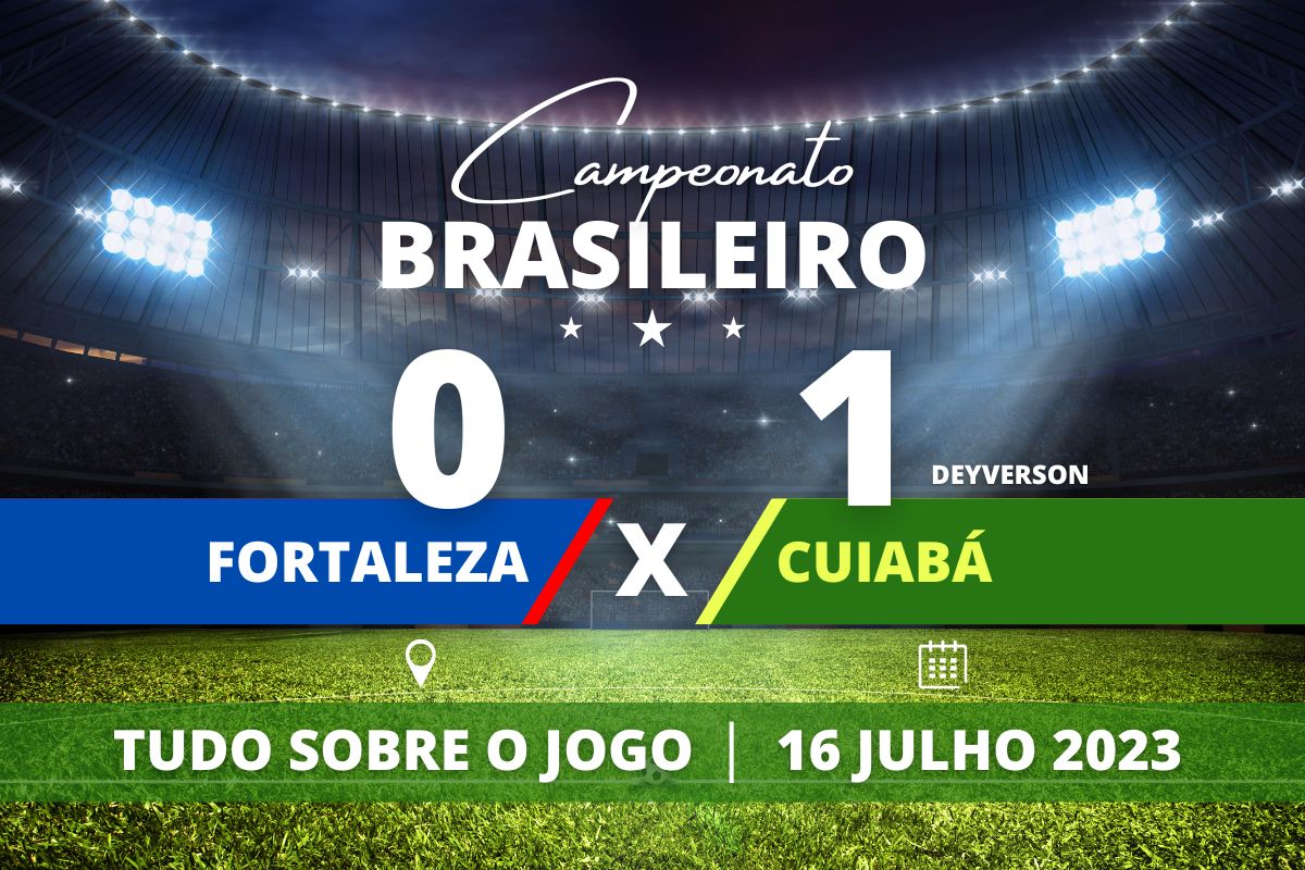 Fortaleza 0 x 1 Cuiabá - Na Arena Castelão, Deyverson marca aos 16' do primeiro tempo após erro da defesa e garante vitória para o Cuiabá contra o Fortaleza em partida válida pela 15° rodada do Campeonato Brasileiro.
