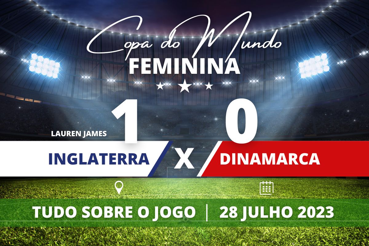 Inglaterra 1 x 0 Dinamarca - Com 100% de aproveitamento, Inglaterra bate as dinamarquesas por 1 a 0 com belo gol de Lauren James logo no início da partida válida pela segunda rodada da Copa do Mundo Feminina.