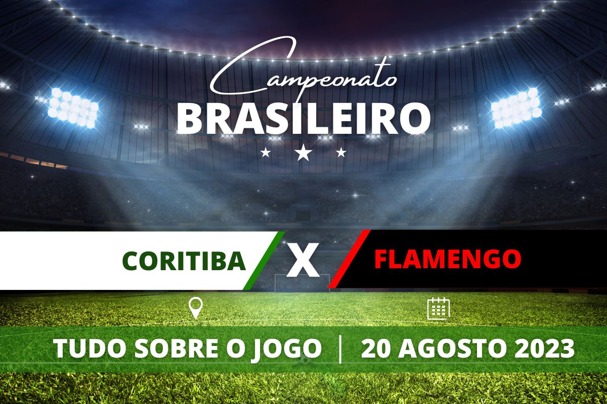 Coritiba x Flamengo pela 20ª rodada do Campeonato Brasileiro. Saiba tudo sobre o jogo: escalações prováveis, onde assistir, horário e venda de ingressos