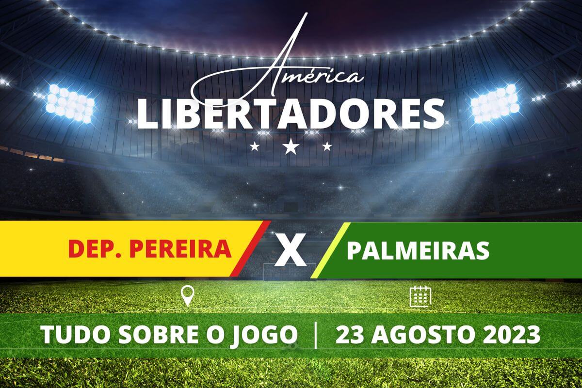 Deportivo Pereira x Palmeiras pela Libertadores 2023. Saiba tudo sobre o jogo - escalações prováveis, onde assistir, horário e venda de ingressos