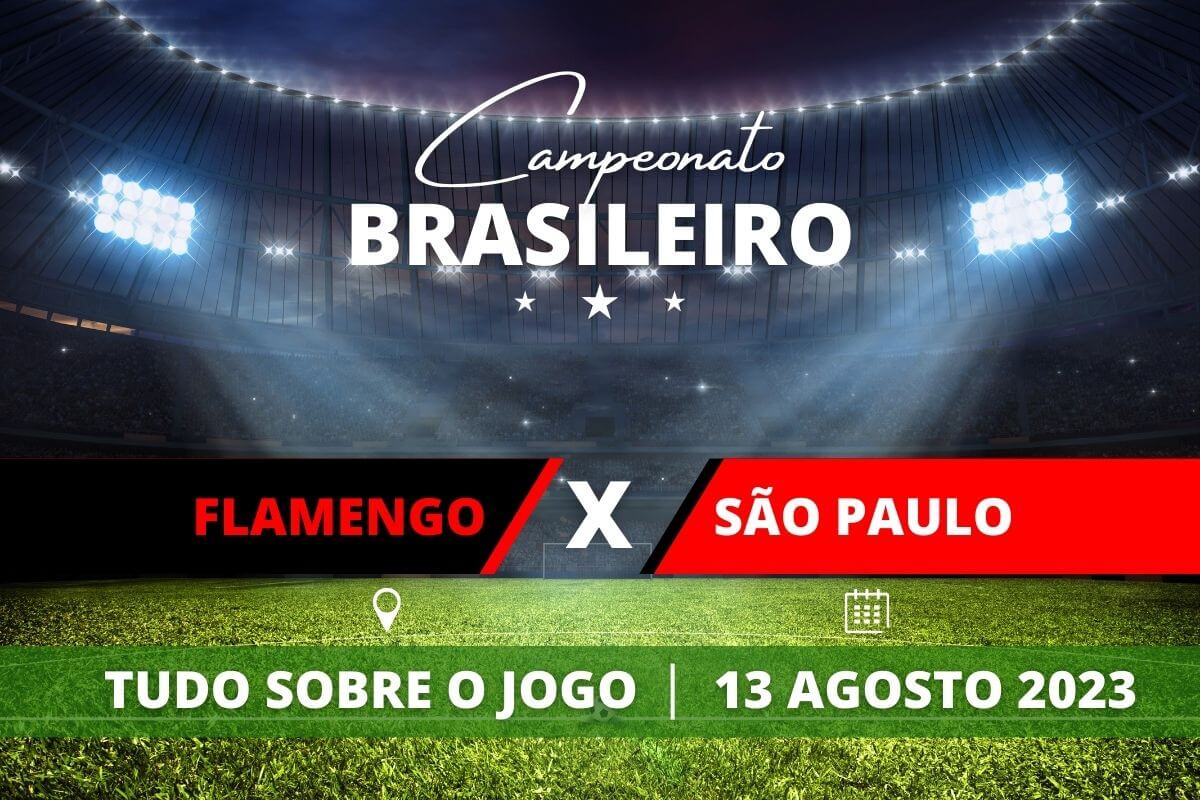 Flamengo x São Paulo pela 19ª rodada do Campeonato Brasileiro. Saiba tudo sobre o jogo: escalações prováveis, onde assistir, horário e venda de ingressos