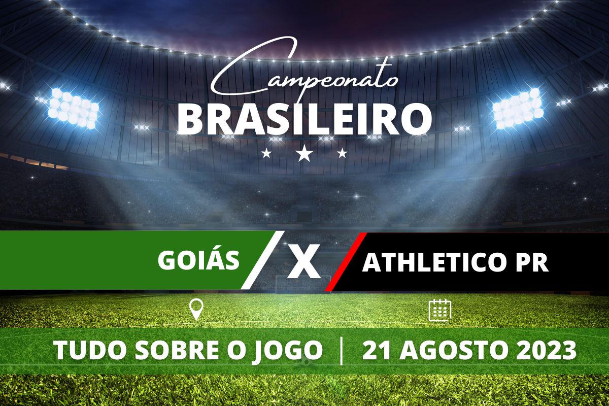 Goiás x Athletico-PR pela 20ª rodada do Campeonato Brasileiro. Saiba tudo sobre o jogo: escalações prováveis, onde assistir, horário e venda de ingressos
