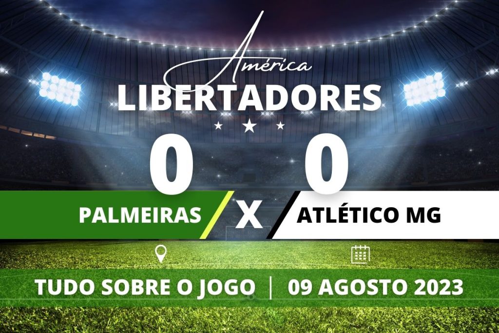 Palmeiras 0 x 0 Atlético MG - No Allianz Parque, Palmeiras segue o plano tendo vantagem do jogo de ida, suporta pressão do Galo, garante empate em casa e conquista vaga nas Quartas de Final da Copa Libertadores 2023.