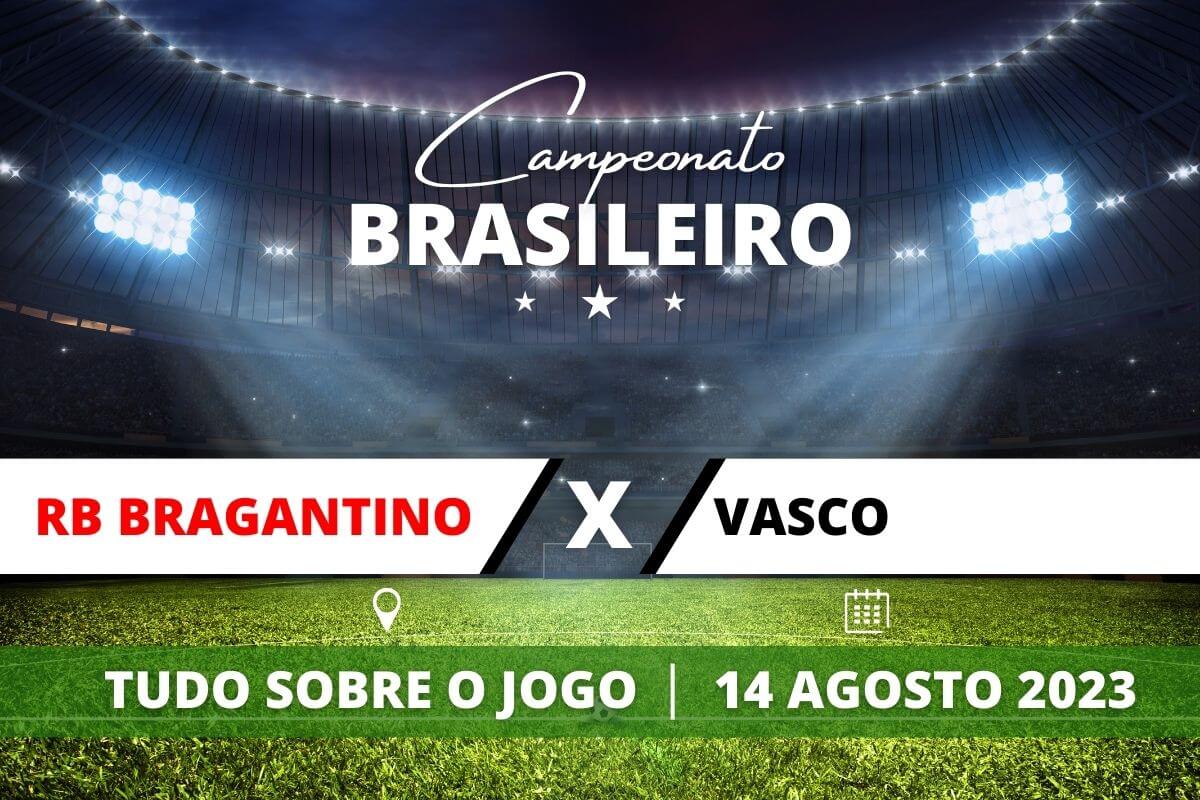 RB Bragantino x Vasco pela 19ª rodada do Campeonato Brasileiro. Saiba tudo sobre o jogo: escalações prováveis, onde assistir, horário e venda de ingressos