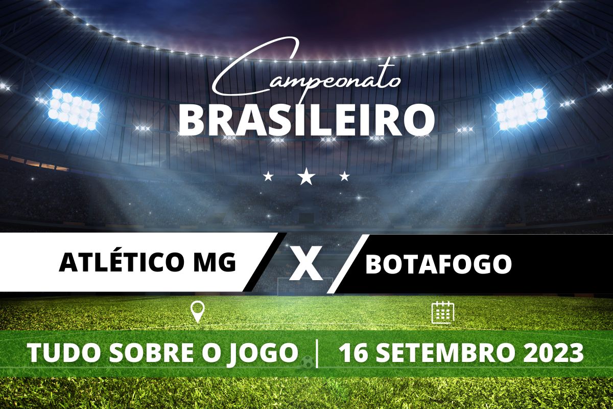 Atlético-MG x Botafogo pela 23ª rodada do Campeonato Brasileiro. Saiba tudo sobre o jogo: escalações prováveis, onde assistir, horário e venda de ingressos