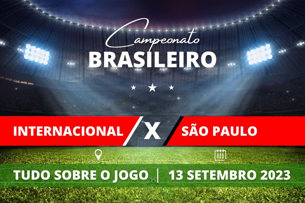 Arte Portal Brasil Internacional x São Paulo - Campeonato Brasileiro - Pré-jogo (onde assistir, horário, escalações, venda de ingressos)