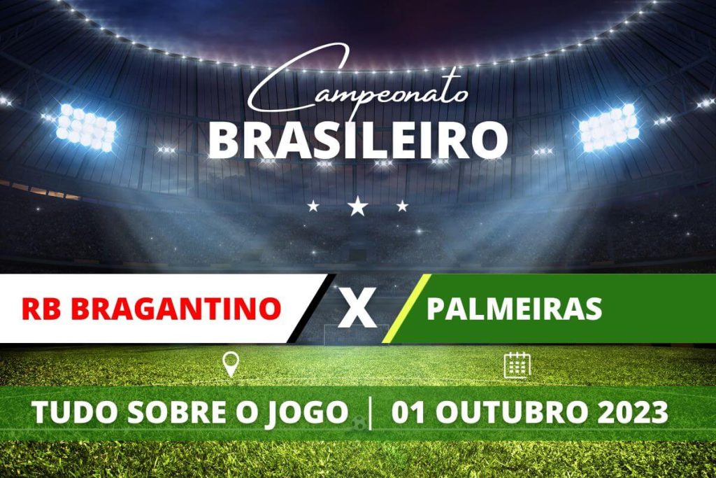 RB Bragantino x Palmeiras pela 25ª rodada do Campeonato Brasileiro. Saiba tudo sobre o jogo: escalações prováveis, onde assistir, horário e venda de ingressos