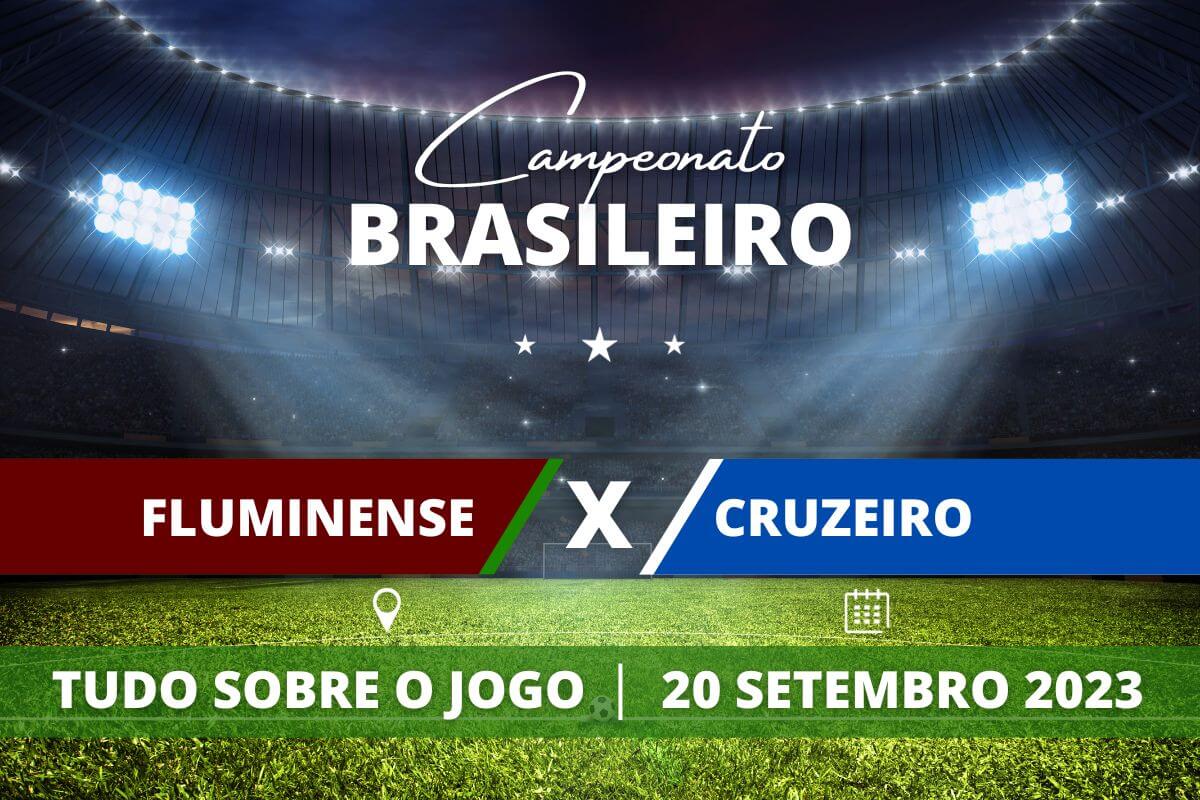  Fluminense x Cruzeiro pela 24ª rodada do Campeonato Brasileiro. Saiba tudo sobre o jogo: escalações prováveis, onde assistir, horário e venda de ingressos 