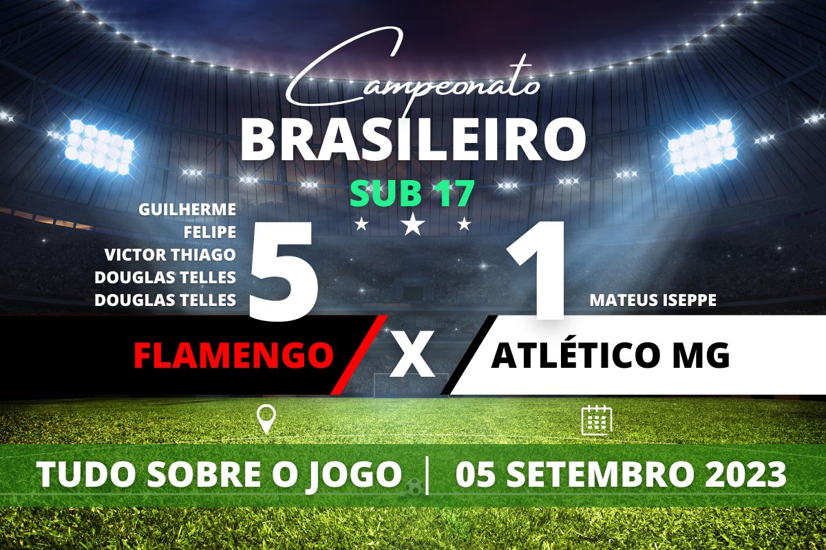 Flamengo 5 x 1 Atlético MG - Partida válida pela 8° rodada do Campeonato Brasileiro Sub 17 - 2023.