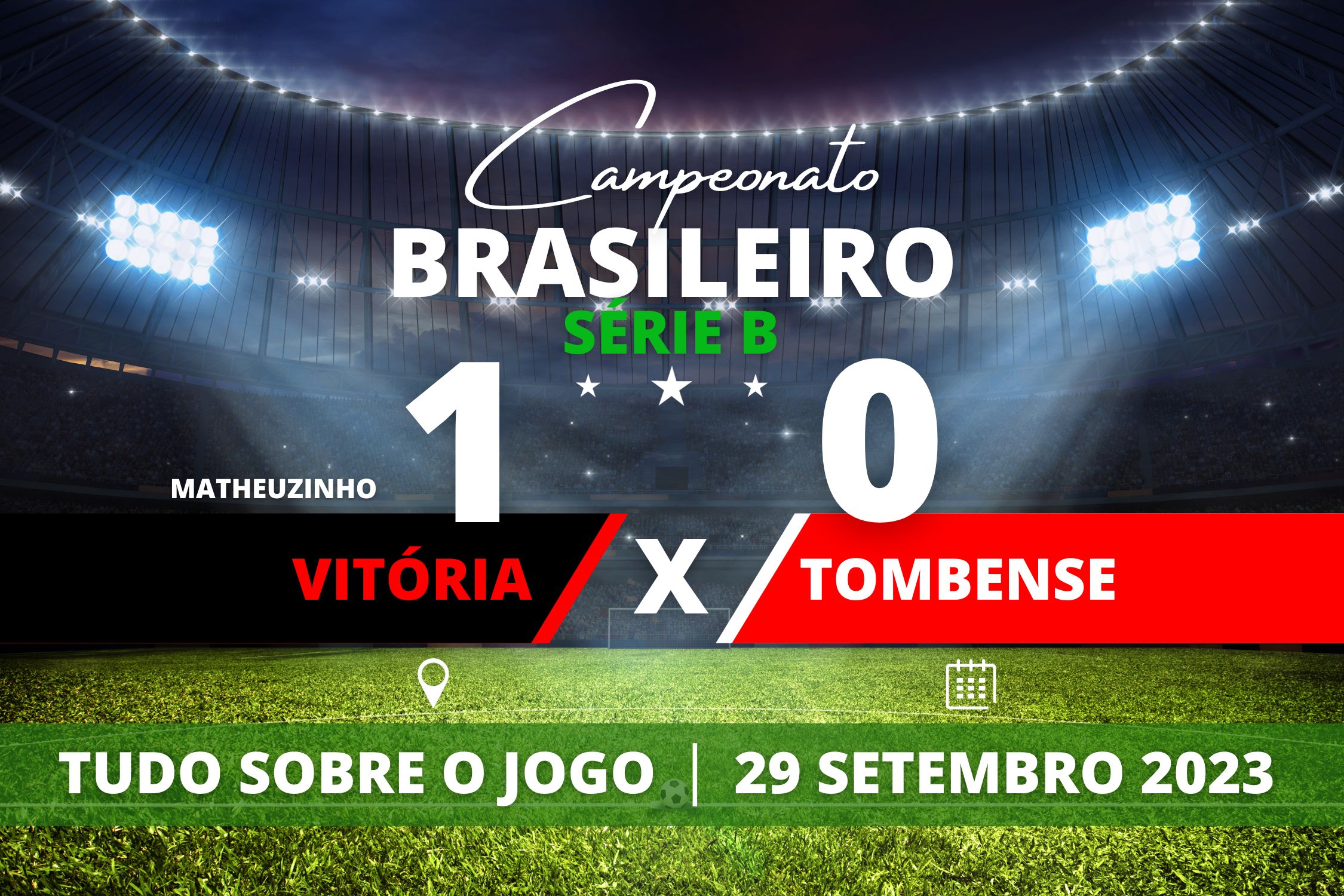 Vitória 1 x 0 Tombense - Em casa, Vitória vence o Tombense e aumenta vantagem se distanciando ainda mais na liderança da Série B em partida válida pela 30° rodada do Campeonato Brasileiro.