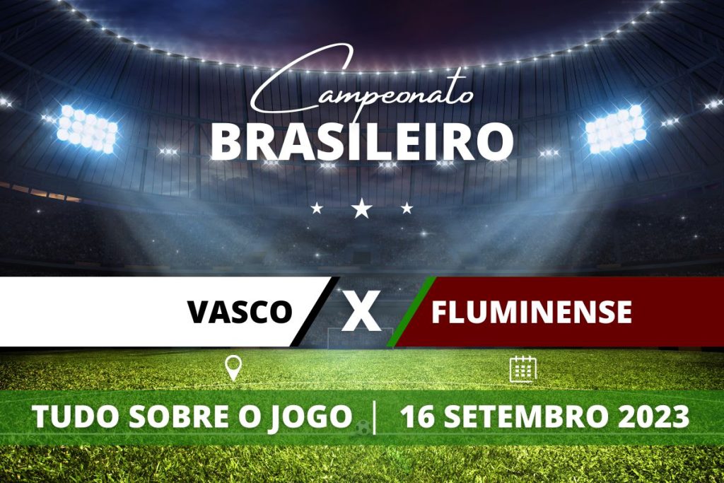 Fluminense x Vasco: confira onde assistir o jogo do Brasileirão