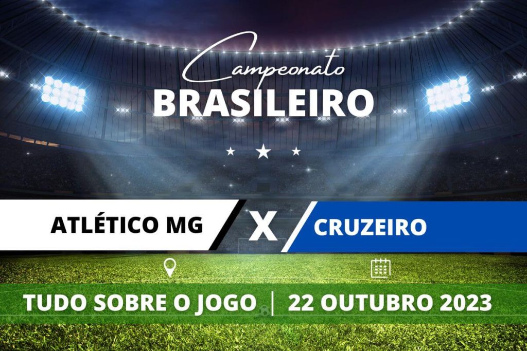 Atlético-MG x Cruzeiro pela 28ª rodada do Campeonato Brasileiro. Saiba tudo sobre o jogo: escalações prováveis, onde assistir, horário e venda de ingressos