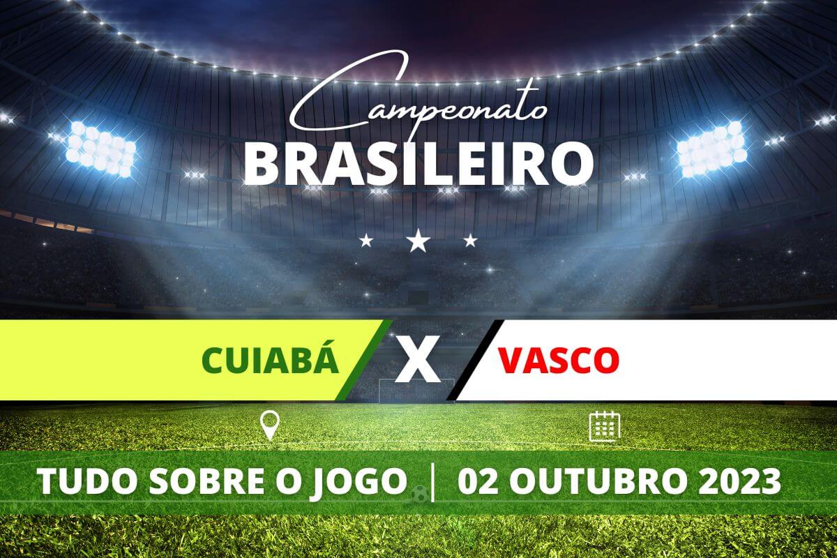 Cuiabá x Vasco pela 31ª rodada do Campeonato Brasileiro. Saiba tudo sobre o jogo: escalações prováveis, onde assistir, horário e venda de ingressos