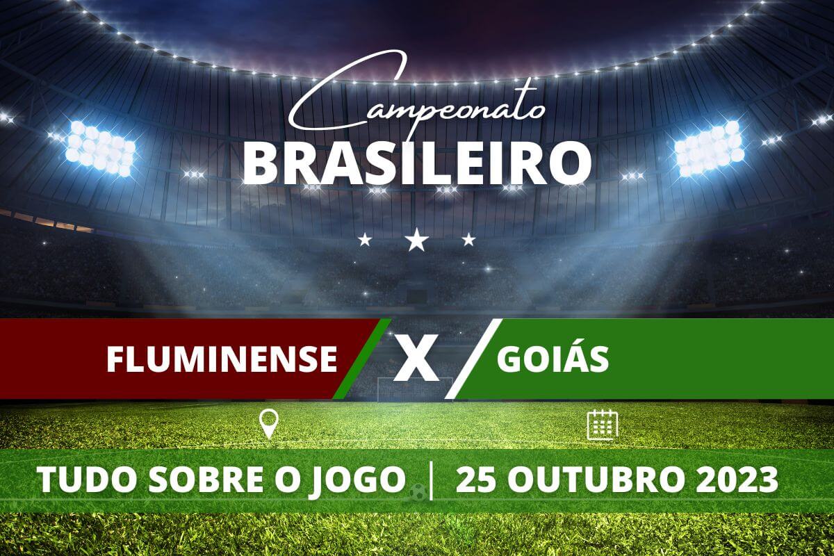 Fluminense x Goiás pela 29ª rodada do Campeonato Brasileiro. Saiba tudo sobre o jogo: escalações prováveis, onde assistir, horário e venda de ingressos 