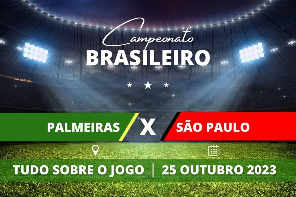 Palmeiras x São Paulo pela 29ª rodada do Campeonato Brasileiro. Saiba tudo sobre o jogo: escalações prováveis, onde assistir, horário e venda de ingressos