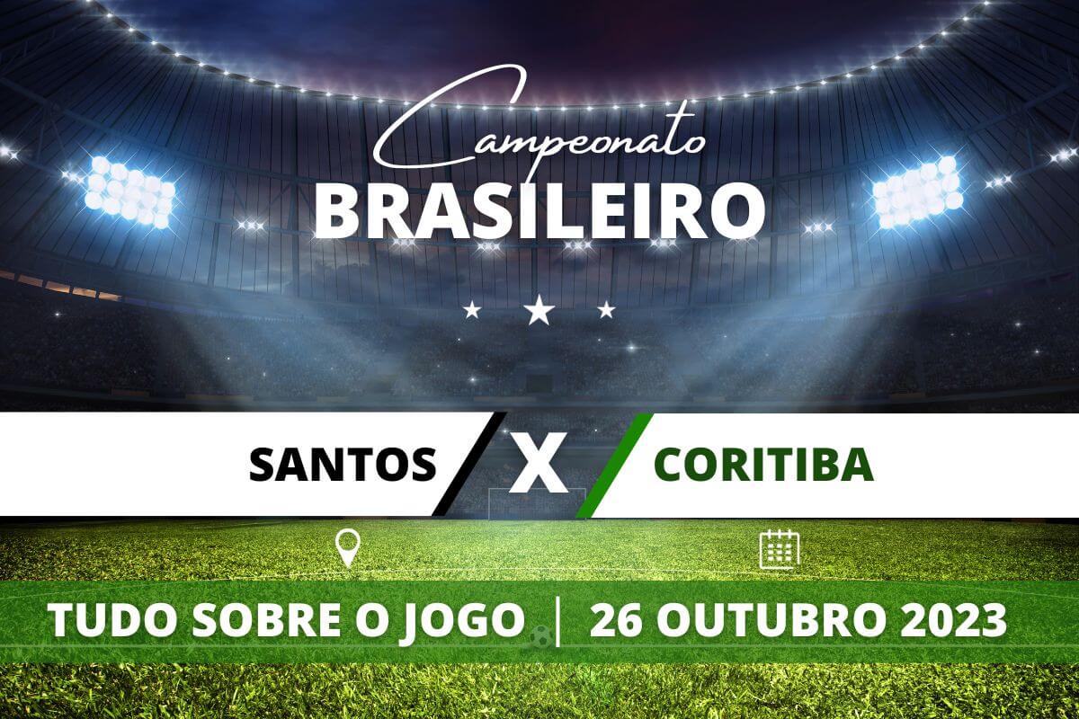 Santos x Coritiba pela 29ª rodada do Campeonato Brasileiro. Saiba tudo sobre o jogo: escalações prováveis, onde assistir, horário e venda de ingressos