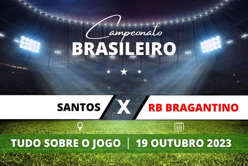 Santos x RB Bragantino pela 27ª rodada do Campeonato Brasileiro. Saiba tudo sobre o jogo: escalações prováveis, onde assistir, horário e venda de ingressos