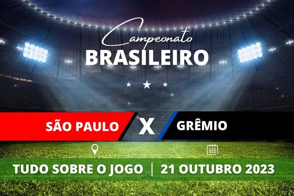 São Paulo x Grêmio pela 28ª rodada do Campeonato Brasileiro. Saiba tudo sobre o jogo: escalações prováveis, onde assistir, horário e venda de ingressos