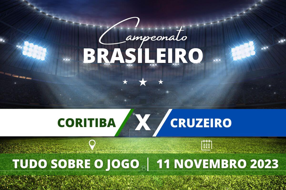 Coritiba x Cruzeiro pela 34ª rodada do Campeonato Brasileiro. Saiba tudo sobre o jogo: escalações prováveis, onde assistir, horário e venda de ingressos