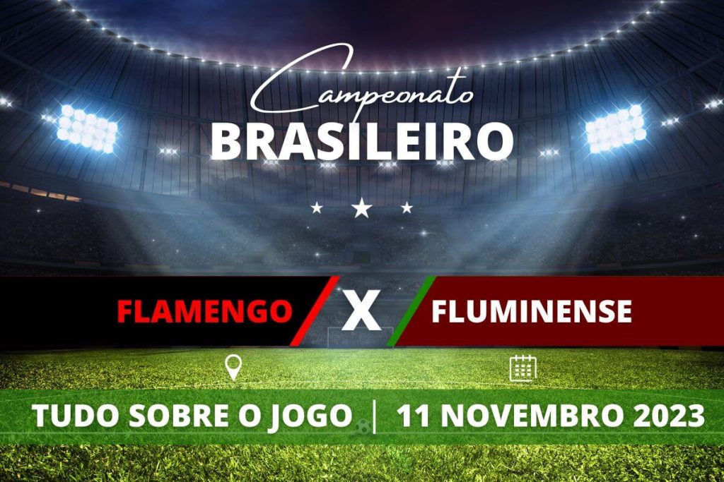 Flamengo x Fluminense pela 34ª rodada do Campeonato Brasileiro. Saiba tudo sobre o jogo: escalações prováveis, onde assistir, horário e venda de ingressos