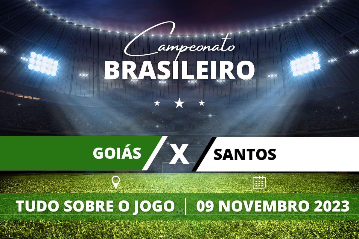 Goiás x Santos pela 33ª rodada do Campeonato Brasileiro. Saiba tudo sobre o jogo: escalações prováveis, onde assistir, horário e venda de ingressos